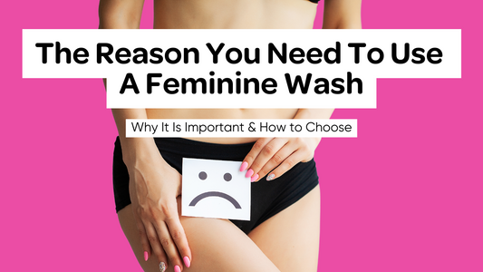 The Reason You Need to Use a Feminine Wash